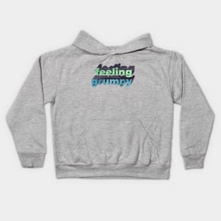 Feeling Grumpy Word Art Kids Hoodie